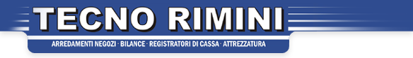 Tecno Rimini - Arredamenti negozi, Bilance, registratori di cassa
